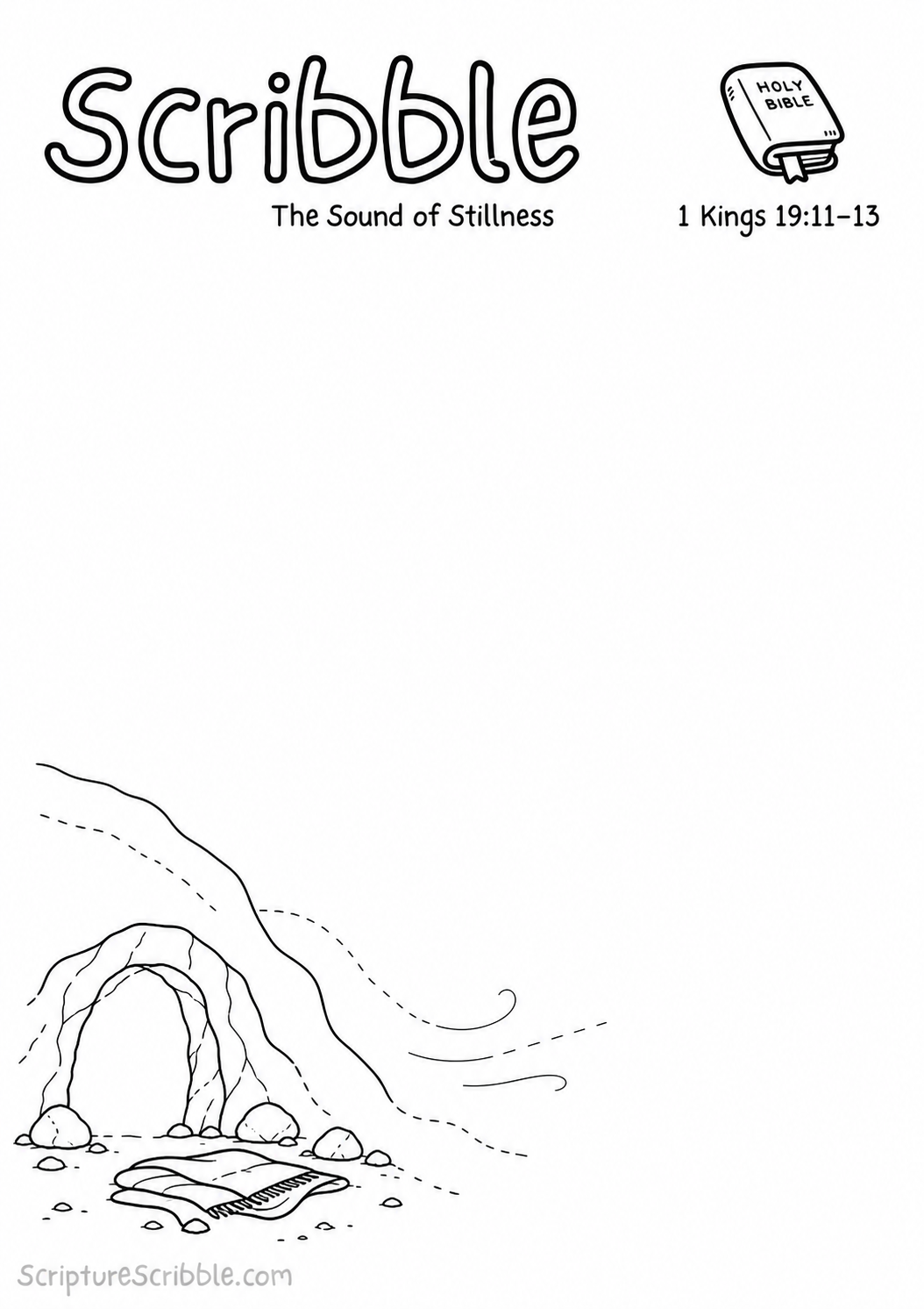 Black-and-white 1 Kings 19:11–13 devotional drawing printable titled The Sound of Stillness, with an incomplete cave, folded cloak and unfinished breeze scene to finish