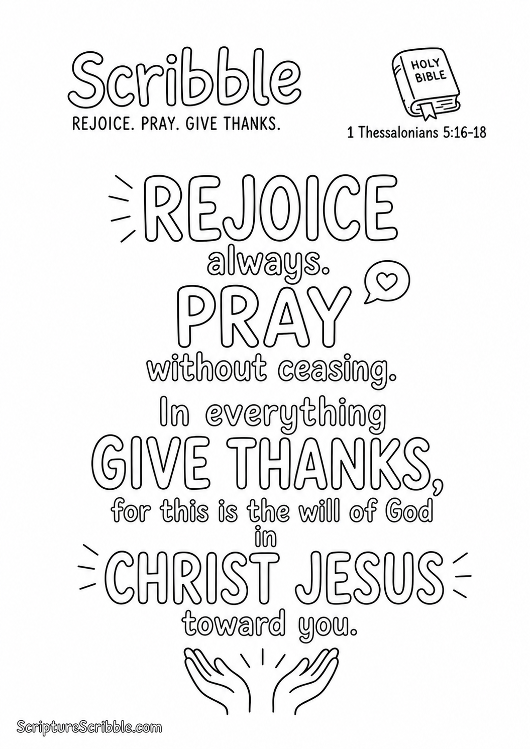 Black-and-white 1 Thessalonians 5:16–18 Scripture typography colouring page featuring the full verse in large, clear outlined lettering.