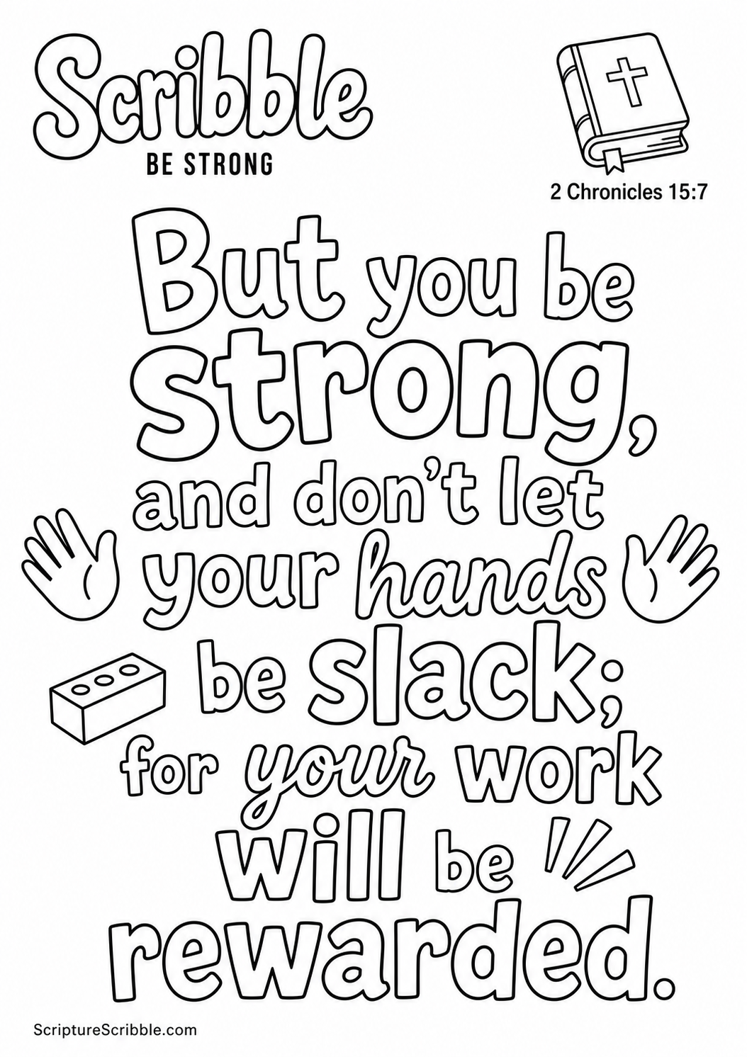 Preview of 2 Chronicles 15:7 Be Strong Scripture Typography Colouring Page Printable