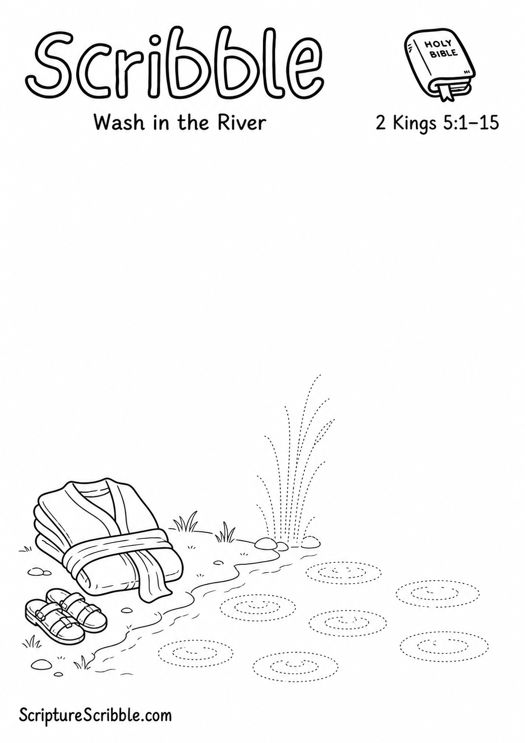 Black-and-white 2 Kings 5:1–15 devotional drawing printable titled Wash in the River, with an incomplete folded robe, sandals and seven unfinished ripples scene to finish