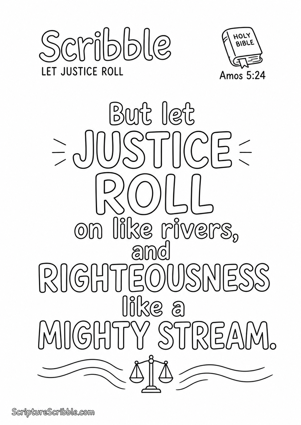 Black-and-white Amos 5:24 Scripture typography colouring page featuring the full verse in large, clear outlined lettering.