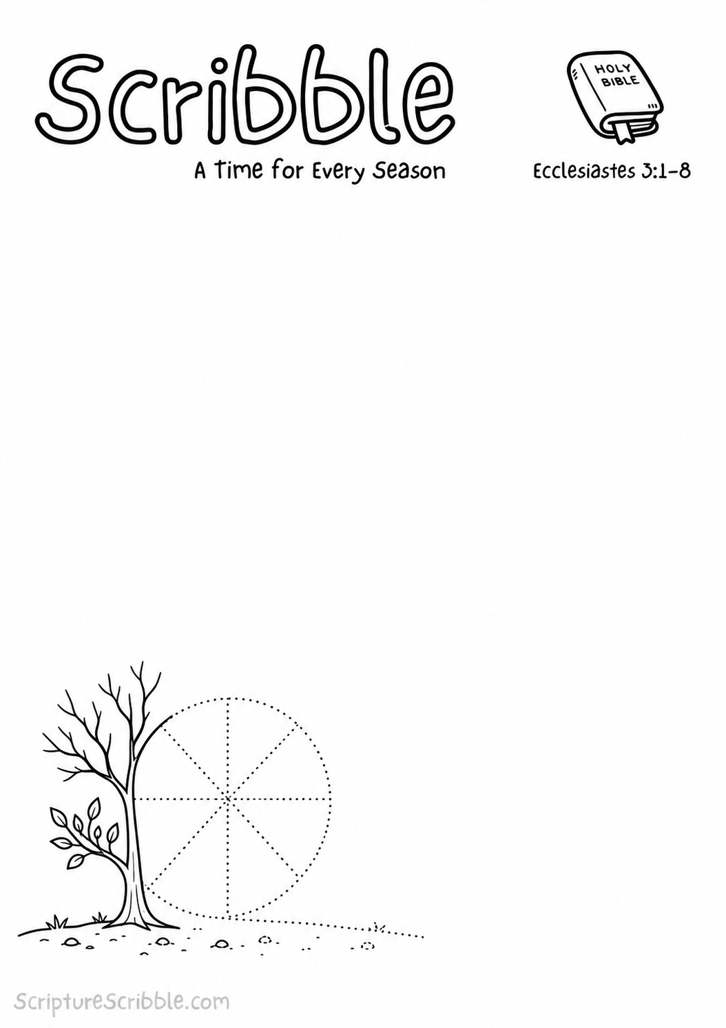 Black-and-white Ecclesiastes 3:1–8 devotional drawing printable titled A Time for Every Season, with an incomplete half-finished seasonal tree scene to finish