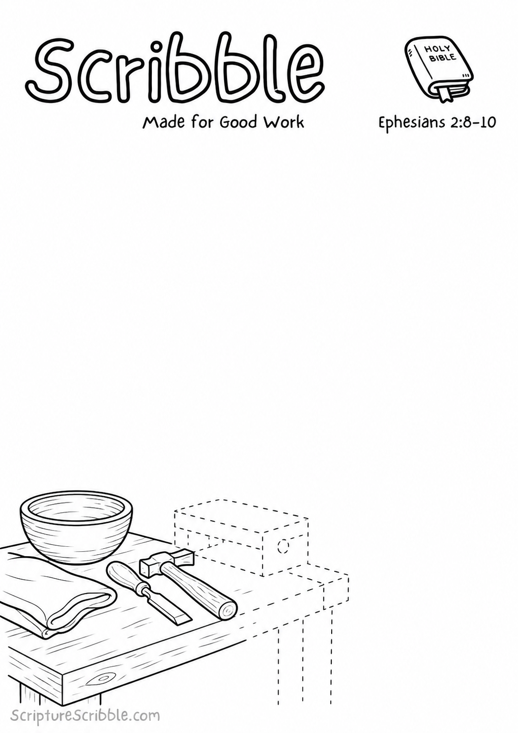 Black-and-white Ephesians 2:8–10 devotional drawing printable titled Made for Good Work, with an incomplete workbench, tools and unfinished project scene to finish