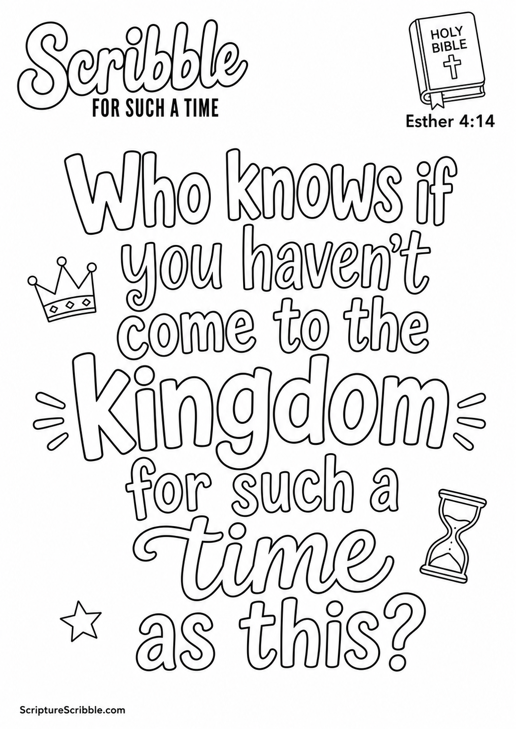 Black-and-white Esther 4:14 Scripture typography colouring page with the verse in large, clear outlined lettering.
