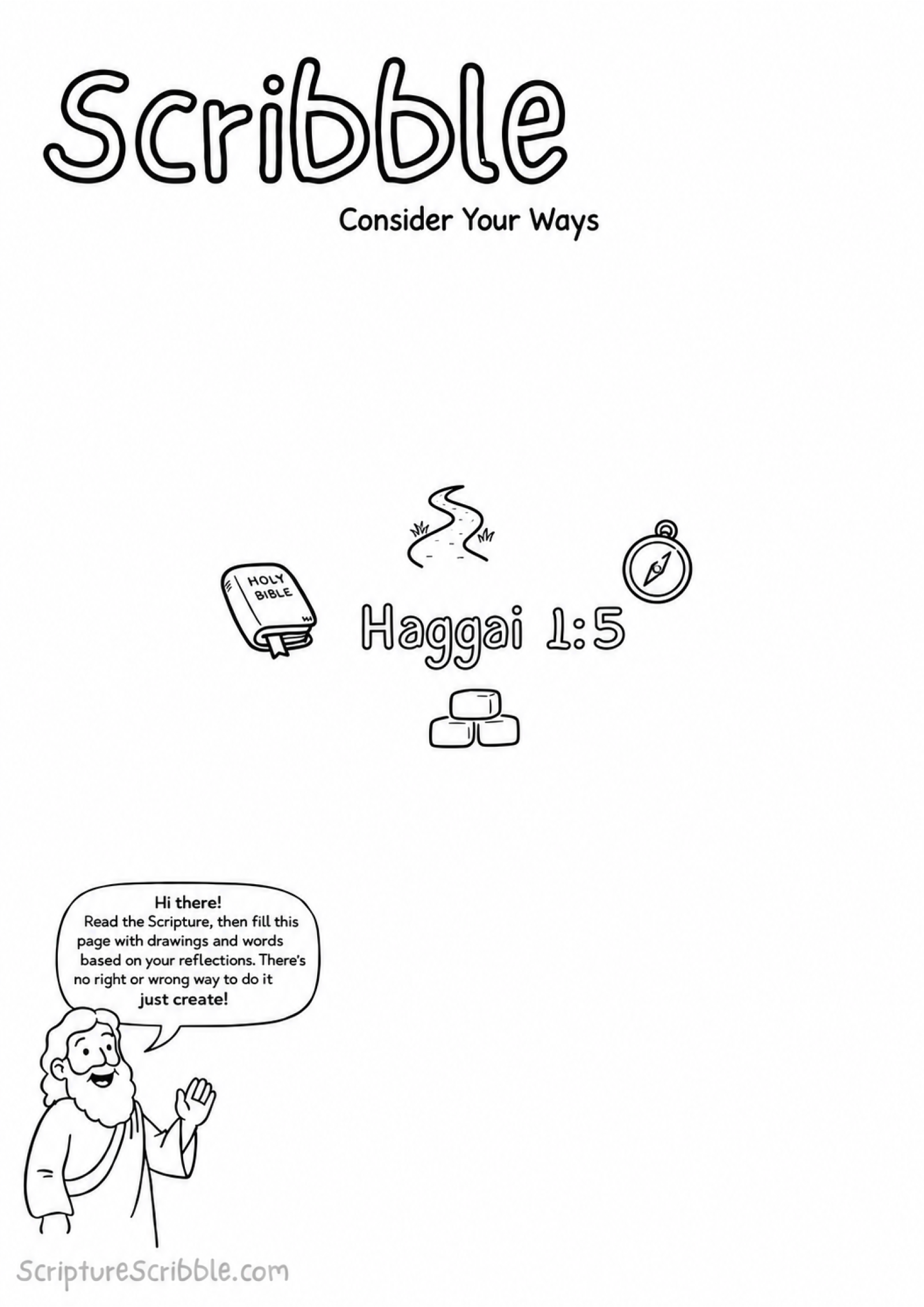 Black-and-white Haggai 1:5 creative Bible reflection worksheet with the Scribble heading, Holy Bible mark, winding path, compass and building stones, and friendly guide character.