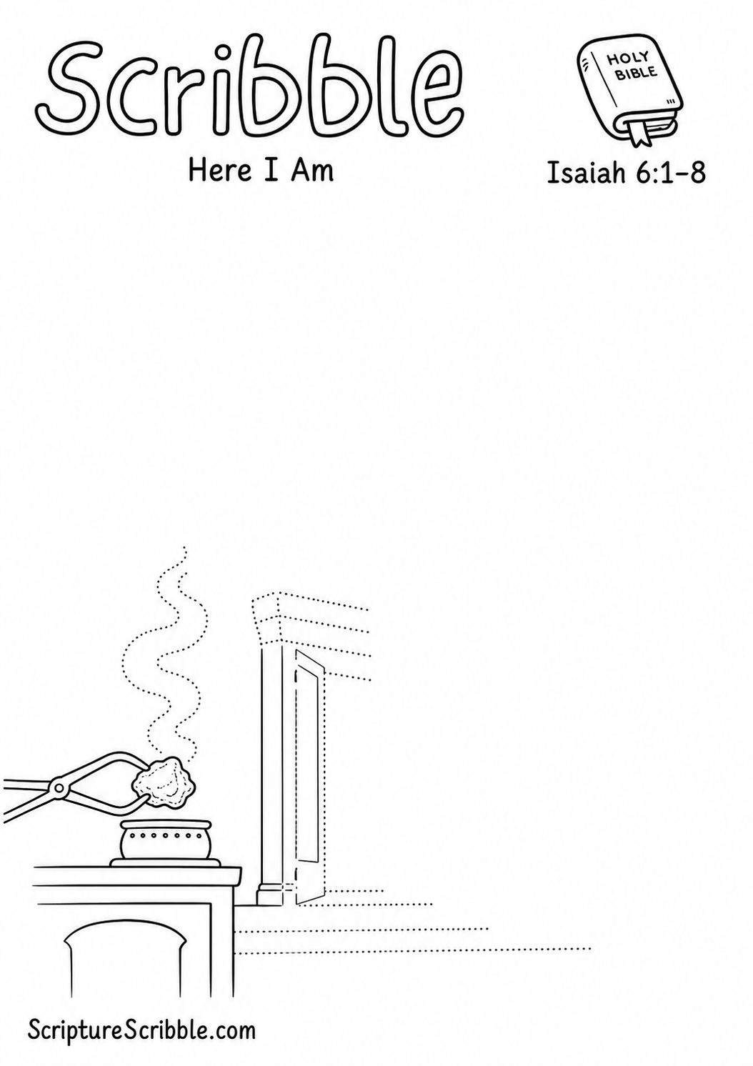 Black-and-white Isaiah 6:1–8 devotional drawing printable titled Here I Am, with an incomplete altar coal, tongs and unfinished doorway scene to finish