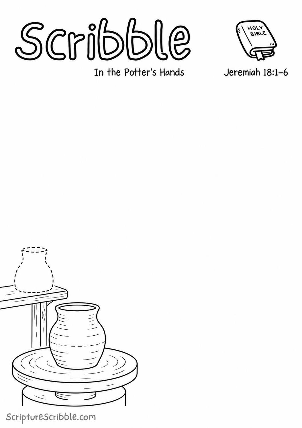 Black-and-white Jeremiah 18:1–6 devotional drawing printable titled In the Potter’s Hands, with an incomplete potter’s wheel and unfinished clay vessels scene to finish