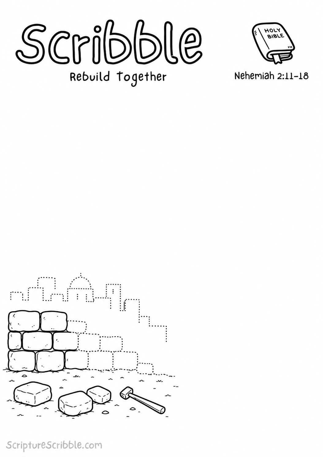 Black-and-white Nehemiah 2:11–18 devotional drawing printable titled Rebuild Together, with an incomplete broken wall, loose stones and unfinished city scene to finish