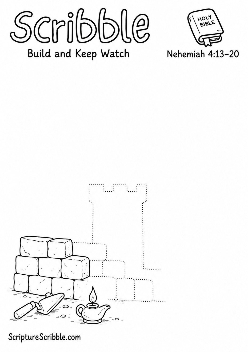 Black-and-white Nehemiah 4:13–20 devotional drawing printable titled Build and Keep Watch, with an incomplete stone wall, mason tool and unfinished watchtower scene to finish