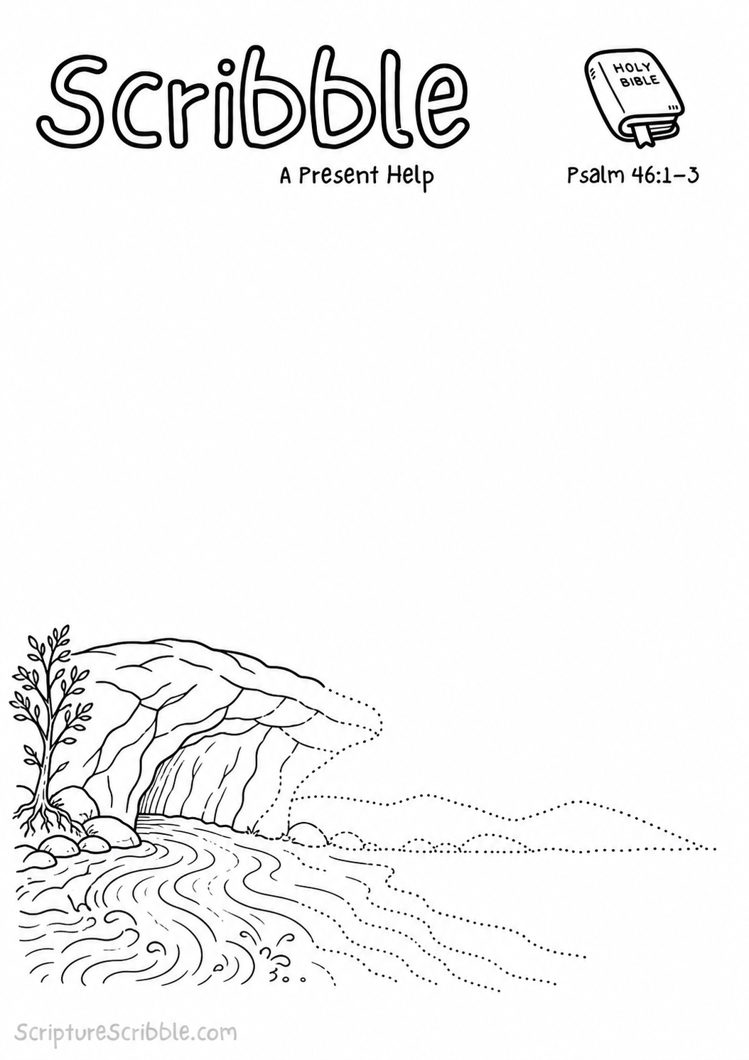 Black-and-white Psalm 46:1–3 devotional drawing printable titled A Present Help, with an incomplete rock shelter and rushing water scene to finish