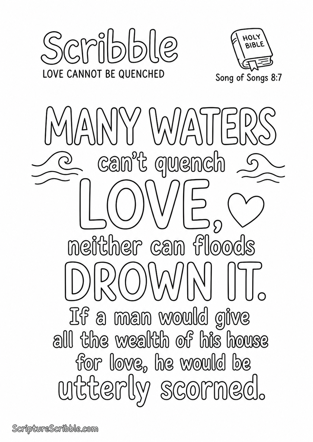 Preview of Song of Songs 8:7 Love Cannot Be Quenched Scripture Typography Colouring Page Printable