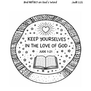 Jude 1:21 Coloring Page – Keep Yourselves in the Love of God Printable