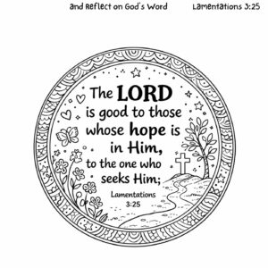 Lamentations 3:25 Coloring Page – The Lord Is Good Printable