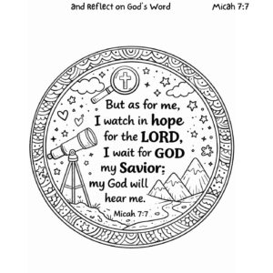 Micah 7:7 Coloring Page – I Watch in Hope for the Lord Printable