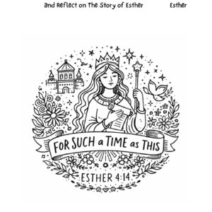 Story of Esther Coloring Page Printable – For Such a Time as This Bible Activity for Kids